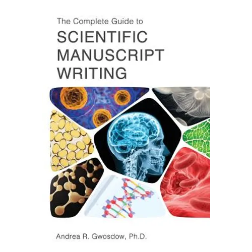 The Complete Guide to Scientific Manuscript Writing - Paperback