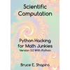 Scientific Computation: Python Hacking for Math Junkies - Paperback