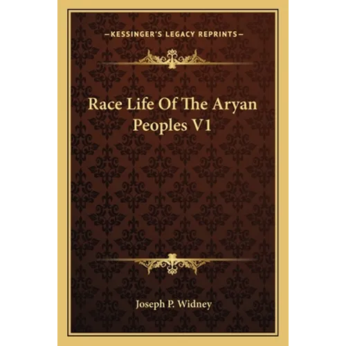 Race Life Of The Aryan Peoples V1 - Paperback