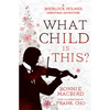 What Child Is This?: A Sherlock Holmes Christmas Adventure - Paperback
