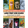 Large Print Word Search Puzzle Book For Adults: Wide Variety Of Topics, Large Print Activity Book, Word Find Puzzle Books For Adults - Paperback