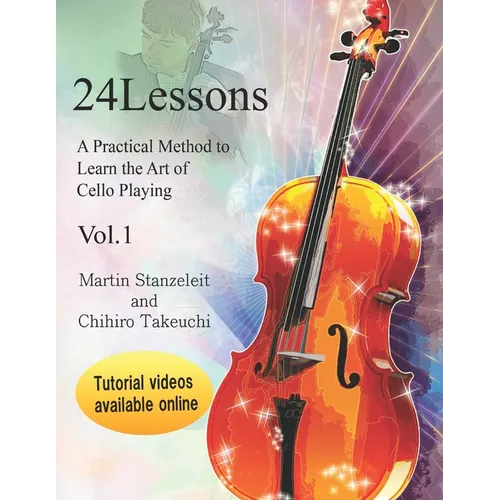 24 lessons A Practical Method to Learn the Art of Cello Playing Vol.1 - Paperback