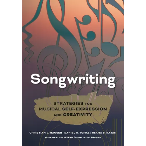 Songwriting: Strategies for Musical Self-Expression and Creativity - Paperback