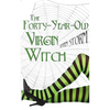The Forty-Year-Old Virgin Witch - Paperback