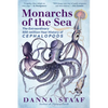 Monarchs of the Sea: The Extraordinary 500-Million-Year History of Cephalopods - Paperback