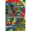 Wholly Esenin: Poems by Sergei Esenin - Paperback