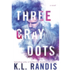 Three Gray Dots - Paperback