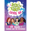 Rebel Girls Level Up: 25 Tales of Gaming and the Metaverse - Paperback
