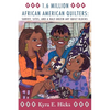 1.6 Million African American Quilters: Survey, Sites, and a Half-Dozen Art Quilt Blocks - Paperback