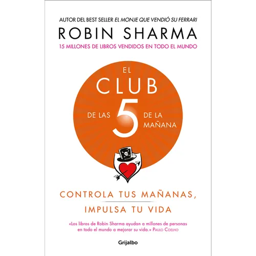El Club de Las 5 de la Mañana: Controla Tus Mañanas, Impulsa Tu Vida / The 5 Am Club: Own Your Morning. Elevate Your Life. - Paperback