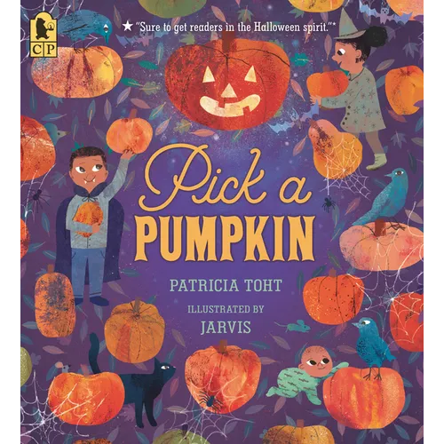 Pick a Pumpkin: (A Rhyming Holiday Story of Autumn Traditions for Toddlers, Preschoolers, and 1-2 Graders) - Paperback