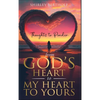 From God's Heart to My Heart to Yours: Thoughts to Ponder - Hardcover
