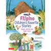Filipino Children's Favorite Stories: Fables, Myths and Fairy Tales - Hardcover