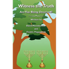 Witness the Truth - Are You Being Deceived - Paperback