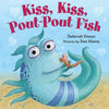 Kiss, Kiss, Pout-Pout Fish - Board Book