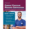 Cardiac Vascular Nursing Certification Study Guide: Review and Resource Manual with Readiness Questions and Practice Test for the CVRN Exam - Paperback