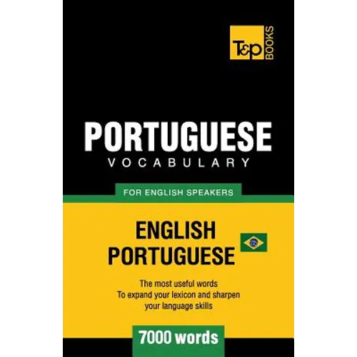 Portuguese vocabulary for English speakers - English-Portuguese - 7000 words: Brazilian Portuguese - Paperback
