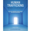 Human Trafficking: Applying Research, Theory, and Case Studies for Social Workers and the Helping Professions - Paperback