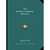 The Brothers of Madame Blavatsky - Paperback