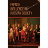 French Influence in Russian Society - Paperback