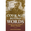 Courage Beyond Words: Holocaust Witness, Nazi Hunter, Language Teacher to the Stars: The Many Lives and Languages of Miche - Paperback