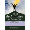 The 11 Be Attitudes of Prosperity - Paperback