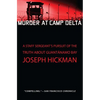 Murder at Camp Delta: A Staff Sergeant's Pursuit of the Truth about Guantanamo Bay - Paperback