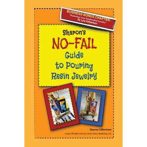 Sharon's NO-FAIL Guide to Pouring Resin Jewelry - Paperback