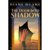 The Door Into Shadow: The Tale of the Five Volume 2 - Paperback