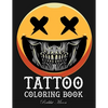 Tattoo Coloring Book: An Adult Coloring Book with Awesome, Sexy, and Relaxing Tattoo Designs for Men and Women - Paperback