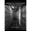 Wrongful Convictions: Cases & Materials - Third Revised Edition - Paperback