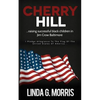 Cherry Hill: Raising Successful Black Children in Jim Crow Baltimore - Paperback