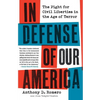 In Defense of Our America: The Fight for Civil Liberties in the Age of Terror - Paperback