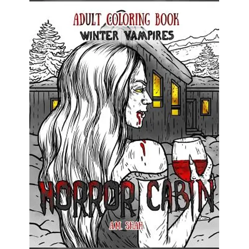 Adult Coloring Book Horror Cabin: Winter Vampires - Hardcover