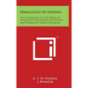 Heraclitus Of Ephesus: The Fragments Of The Work Of Heraclitus Of Ephesus On Nature And Heracliti Ephesii Reliquiae - Hardcover