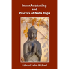 Inner Awakening and Practice of Nada Yoga - Paperback