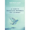 A Guide to Pentecostal Movements for Lutherans - Paperback