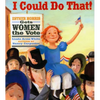 I Could Do That!: Esther Morris Gets Women the Vote - Hardcover