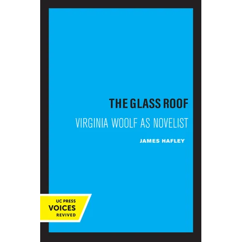 The Glass Roof: Virginia Woolf as Novelist - Paperback