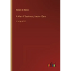 A Man of Business; Facino Cane: in large print - Paperback