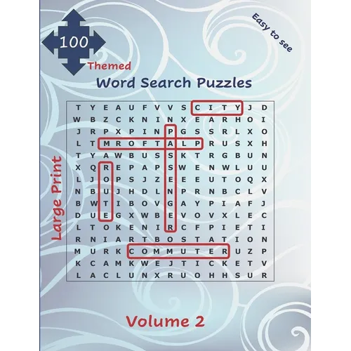 100 Themed Large Print Word Search Puzzles: Easy to See Seek and Find for All Ages with Solutions Volume 2 Big Font Jumbo Brain Games Gift - Paperback
