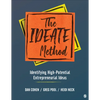 The IDEATE Method: Identifying High-Potential Entrepreneurial Ideas - Paperback