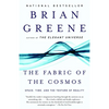 The Fabric of the Cosmos: Space, Time, and the Texture of Reality - Paperback