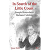 In Search of the Little Count: Joseph Boruwlaski, Durham Celebrity - Paperback