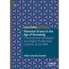 Television Drama in the Age of Streaming: Transnational Strategies and Digital Production Cultures at the Nrk - Paperback