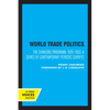 World Trade Policies: The Changing Panorama, 1920-1953: A Series of Contemporary Periodic Surveys - Paperback