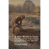 A New World in Essex: The Rise and Fall of the Purleigh Brotherhood Colony, 1896 - 1903 - Paperback