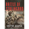 Battle of Stalingrad: The Beginning of the End for Hitler in the East - Hardcover