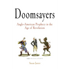 Doomsayers: Anglo-American Prophecy in the Age of Revolution - Paperback
