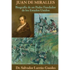 Juan de Miralles: Biografia de un Padre Fundador de los Estados Unidos - Paperback